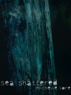 cover image of Sea Shattered